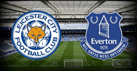 leicester city vs everton f.c. standings|Everton v Leicester, 2021/22 .